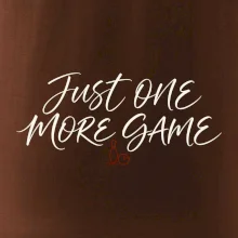 Just One More Game jemná kaligrafie