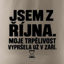 Jsem z října trpělivost vypršela v září