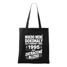 Nikdo není dokonalý ale ti narození v roce 1995 jsou zatraceně blízko