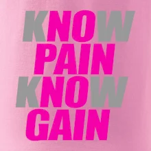 Know Pain, Know Gain