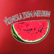 Přinesla jsem meloun