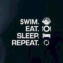 Eat sleep swim