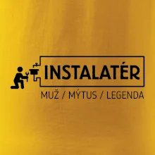 Instalatér - muž mýtus legenda Instalatér - muž mýtus legenda