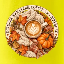 October sweaters coffee my birthday podzimní káva a svetr