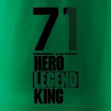 Hero, Legend, King / Queen 1971
