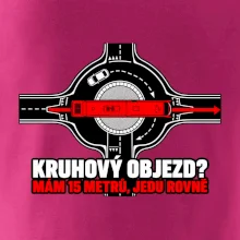 Kruhový objezd mám 15 metrů jedu rovně