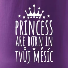 Princesses are born in (vlastní nápis měsíc narození)