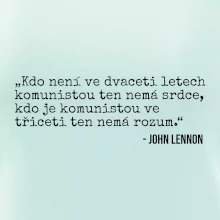 Kdo není ve dvaceti letech komunistou....