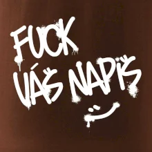 Fu*k Váš nápis