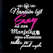 Nesnáším být sexy - manželka řidiče kamionu