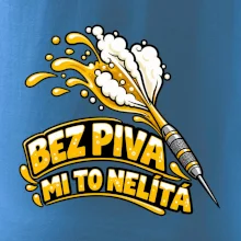 Bez piva mi to nelítá
