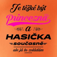 Je těžké být princezna - Hasička