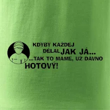 Opravář - kdyby každej dělal jak já, tak to máme už dávno hotový