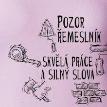 Pozor řemeslník skvělá práce silný slova