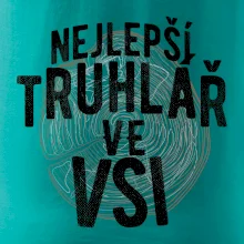 Nejlepší truhlař ve vsi