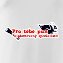 Pro tebe pan Diplomovaný specialista