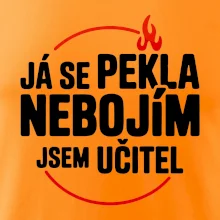 Já se pekla nebojím, jsem učitel