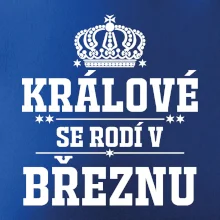 Králové se rodí v březnu
