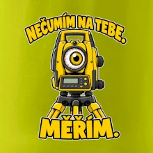 Geodet nečumím na tebe měřím