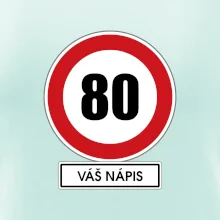 Dopravní značka - rychlost 80 - váš nápis