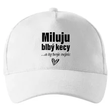 Miluju blbý kecy