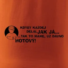 Opravář - kdyby každej dělal jak já, tak to máme už dávno hotový