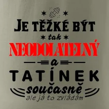 Je těžké být neodolatelný tatínek