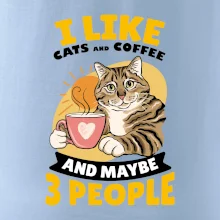 I like cats and coffee and maybe 3 people