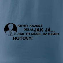 Manager - kdyby každej dělal jak já, tak to máme už dávno hotový