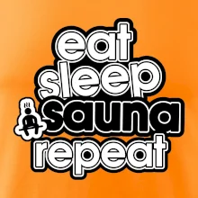 Eat sleep sauna repeat