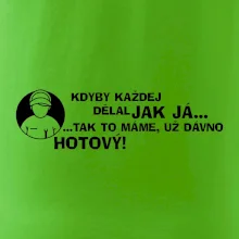 Opravář - kdyby každej dělal jak já, tak to máme už dávno hotový