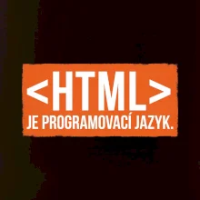 HTML JE PROGRAMOVACÍ JAZYK