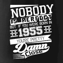 Nobody is perfect - 1955