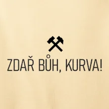 ZDAŘ BŮH, KURVA!﻿
