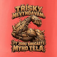 Třísky nevyndavám ty jsou součástí mýho těla - dřevěná paže
