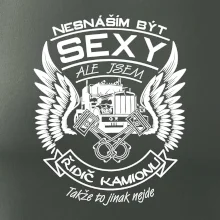 Nesnáším být sexy - kamioňák ( řidič kamionu )