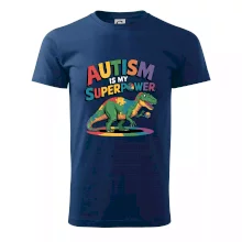 Autism is my superpower dinosaurus
