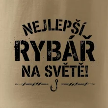 NEJLEPŠÍ RYBÁŘ NA SVĚTĚ!