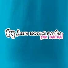 Jsem budoucí mamina - tak bacha!