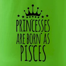 Princesses are born as Pisces - Ryby