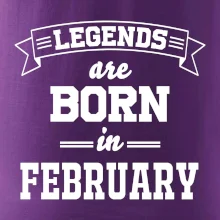 Legends are born in February
