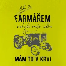 Stát se farmářem nebyla moje volba