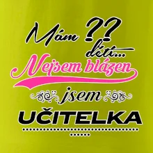 Mám ?? dětí, jsem učitelka (vlactní číslo)