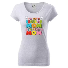 I'm not a regular mom I'm a cat mom