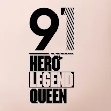 Hero, Legend, King / Queen 1991