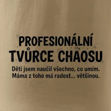 Táta profesionální tvůrce chaosu