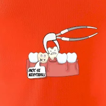 Moc se nevytahuj - zubař