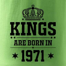 Kings are born in 1971