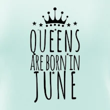 Queens are born in June