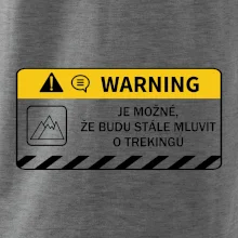 Warning - Je možné, že budu  mluvit o trekingu